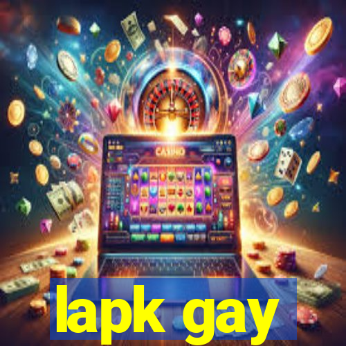 lapk gay